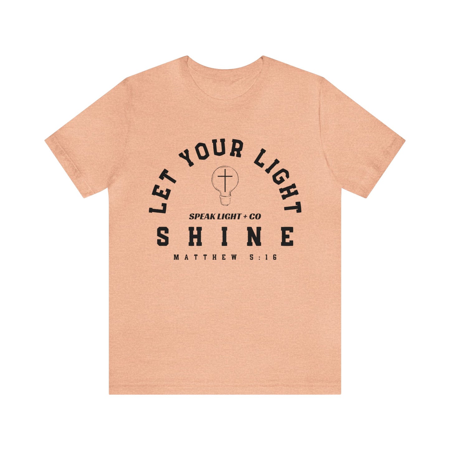 Let Your Light Shine Tee