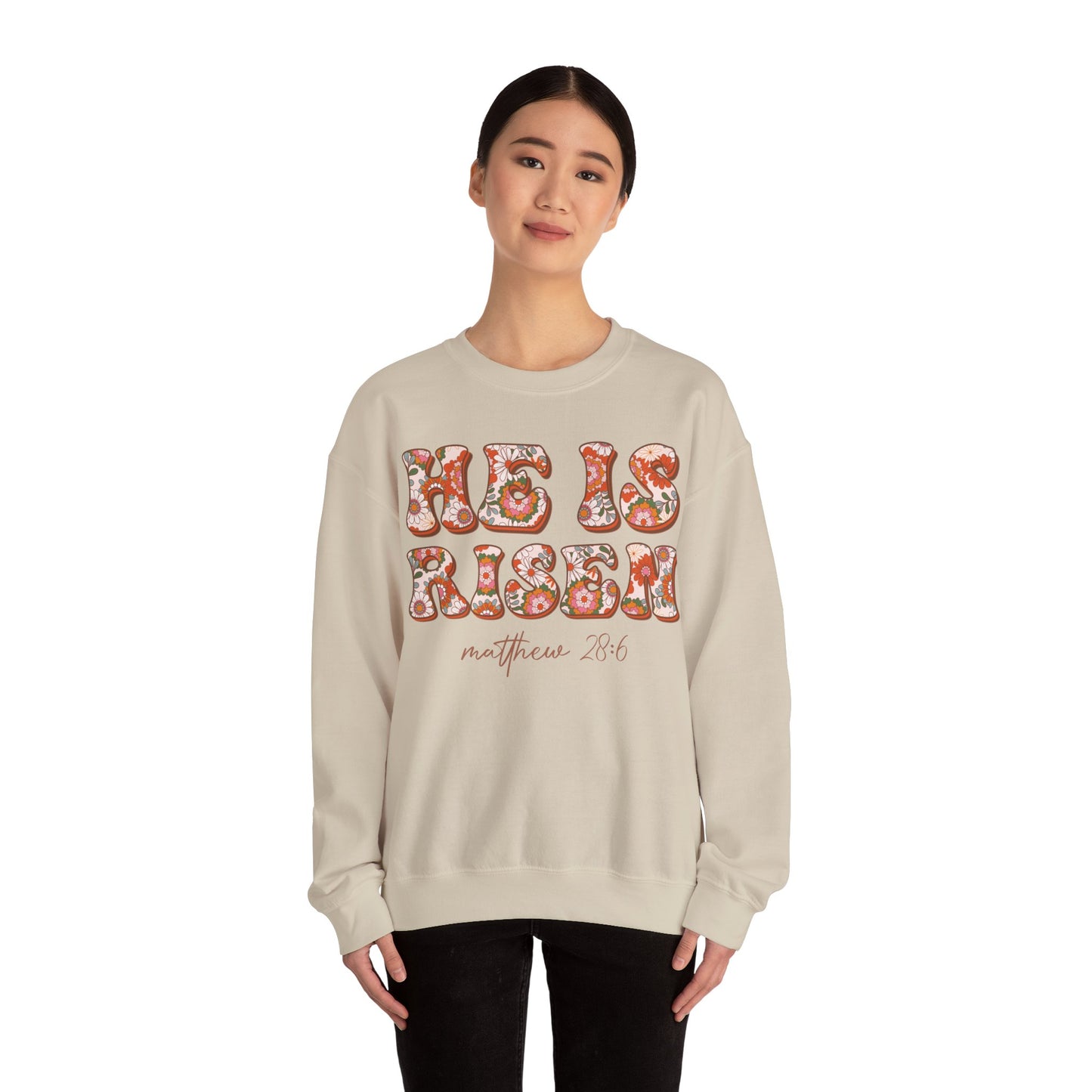 He is Risen Sweatshirt