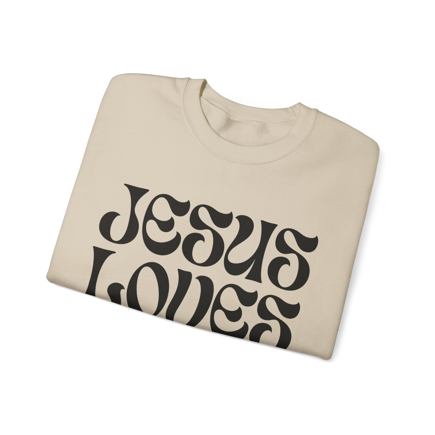 Jesus Loves You Sweatshirt