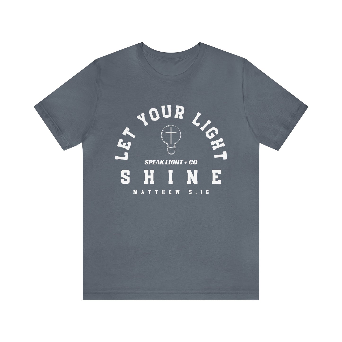 Let Your Light Shine Tee