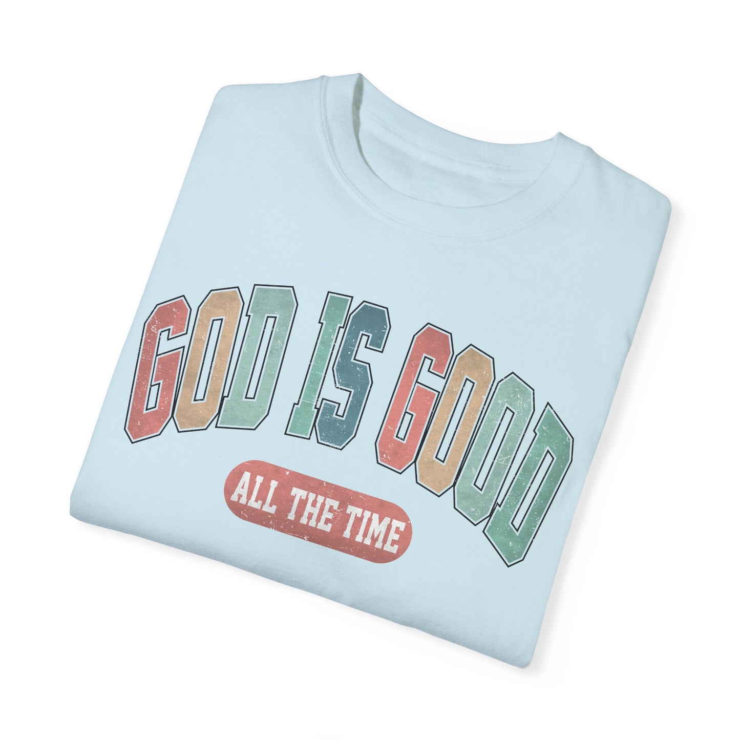 God is Good Tee