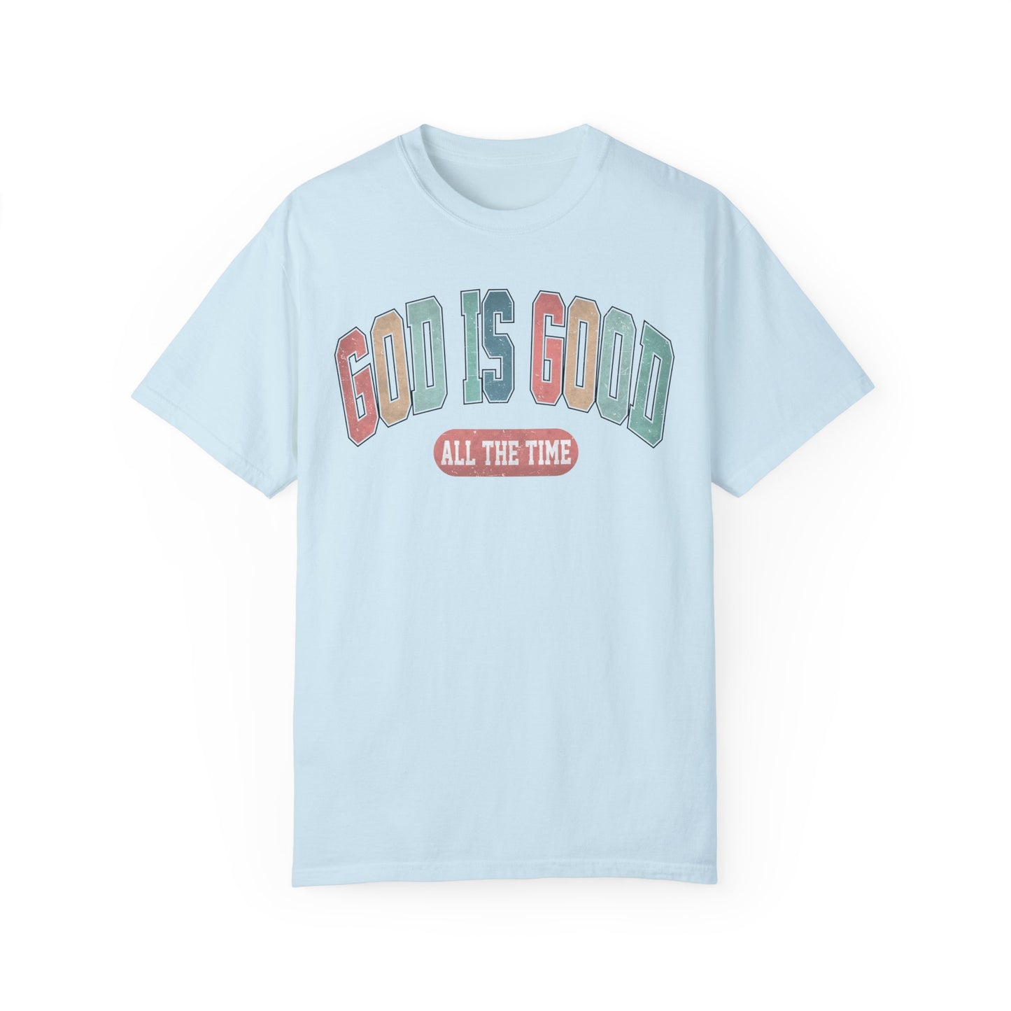 God is Good Tee