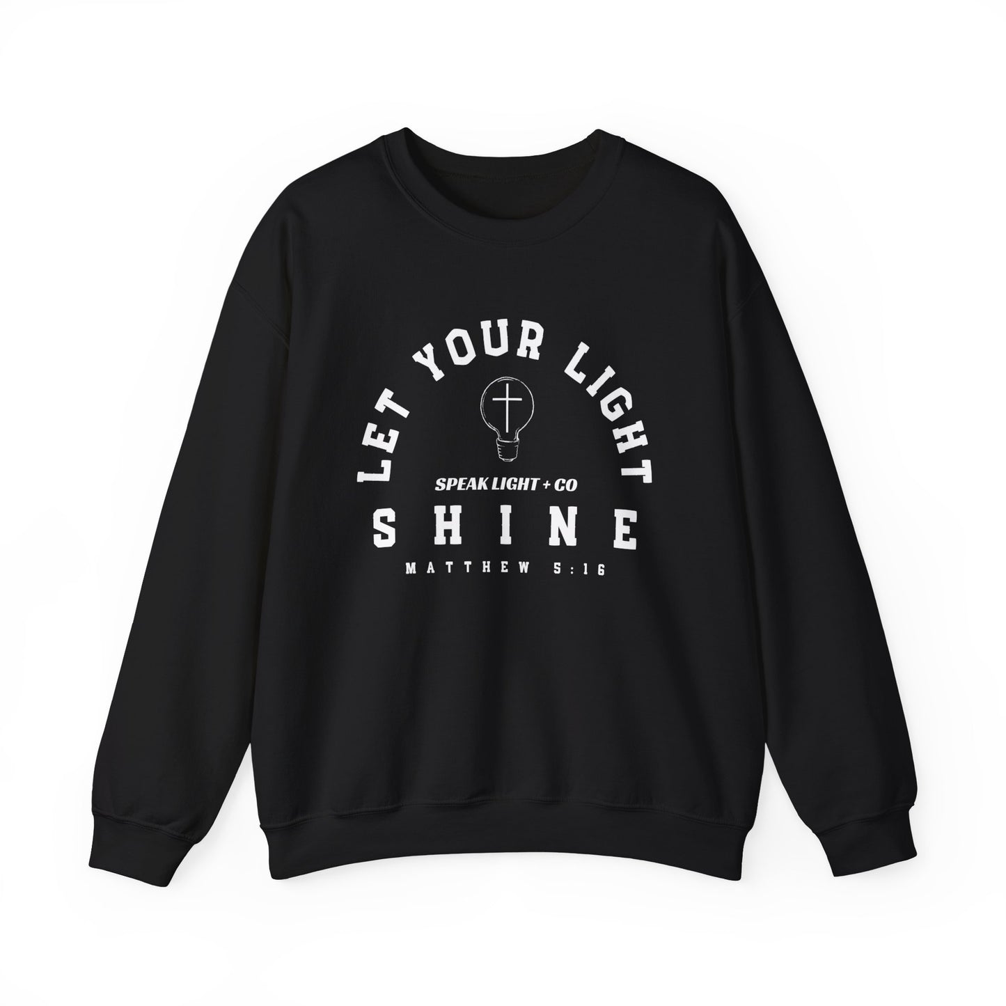 Let Your Light Shine Sweatshirt