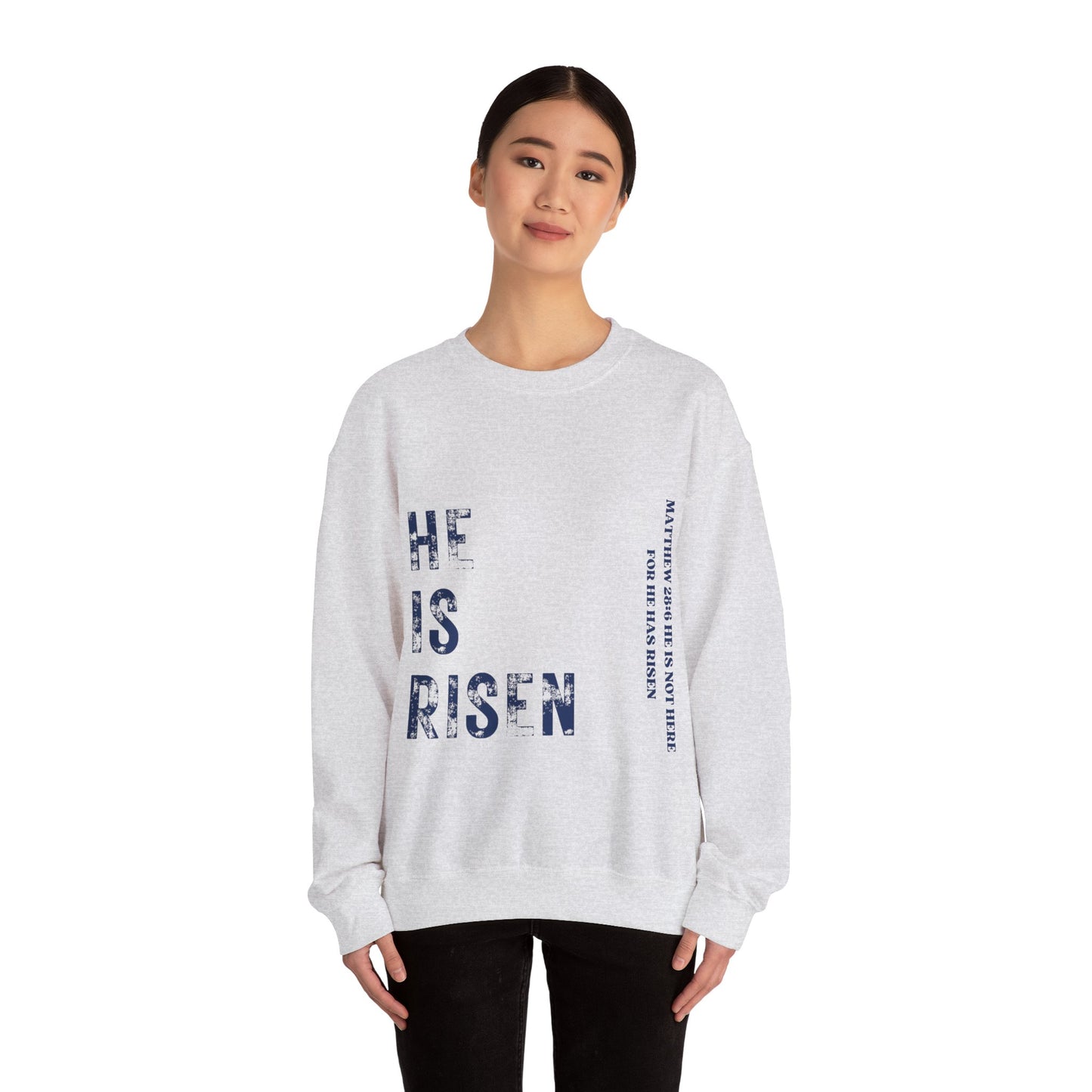 He is Risen Distressed Sweatshirt